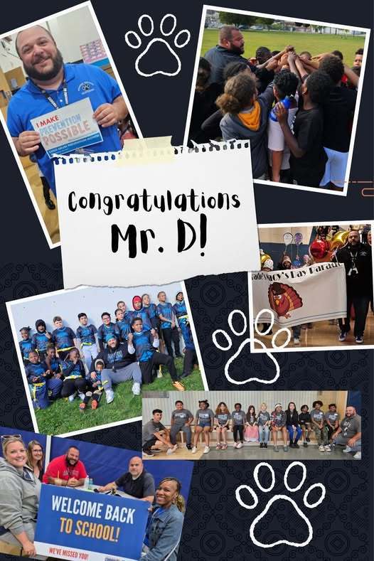 A graphic with various photos of Mr.D with students and the graphic is congratulating him.