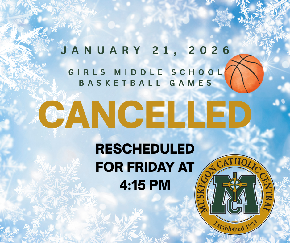 Girls Middle School basketball game cancelled and rescheduled.