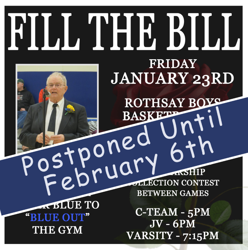 The Fill the Bill is postponed until February 6th.