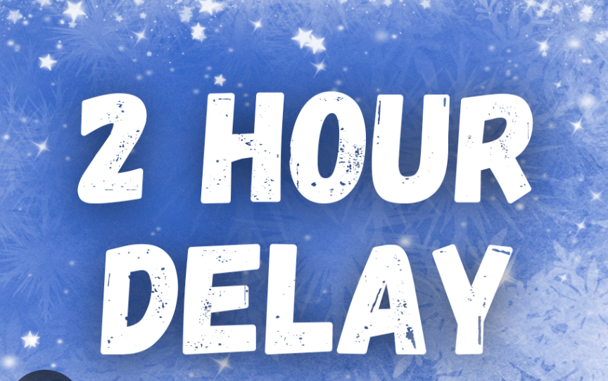 2 Hour Delay