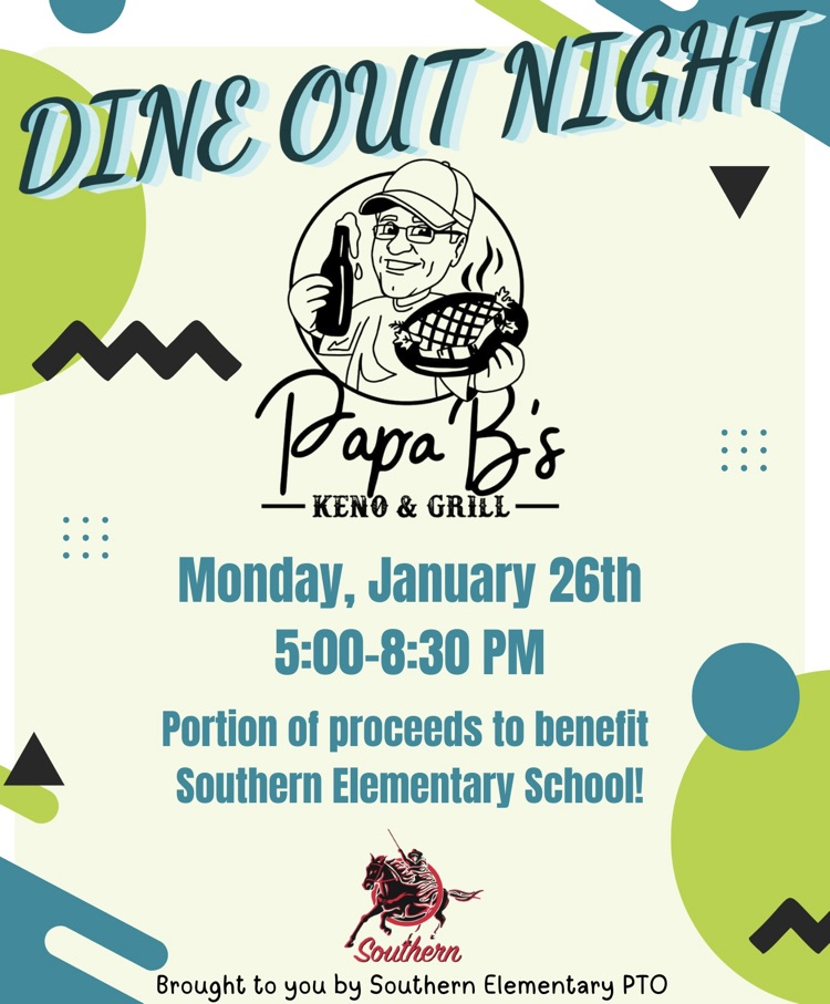 The image advertises Dine Out Night at Papa B’s on Monday, January 26 from 5:00-8:30 pm. A portion of the proceeds benefits Southern Elementary. The event is sponsored by Southern PTO  