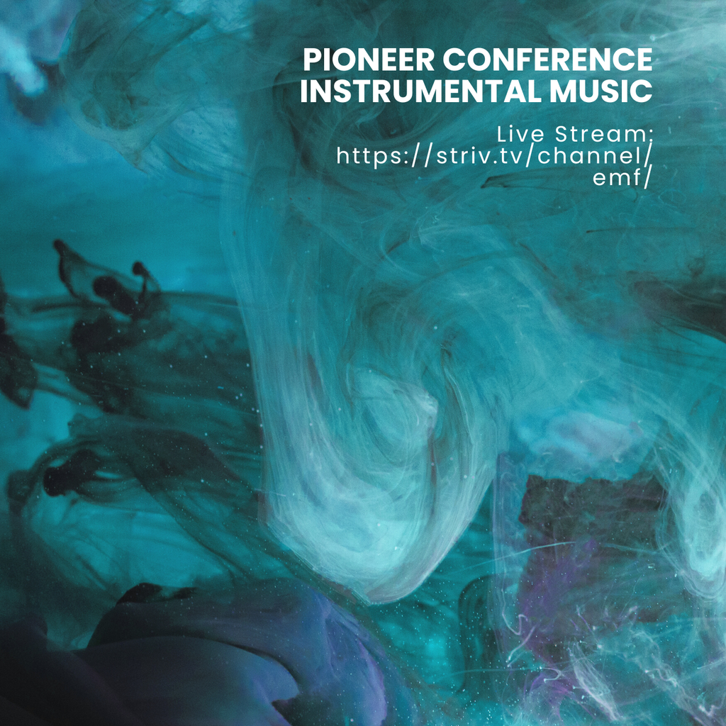 Graphic with teal and blue swirling abstract background featuring the text “Pioneer Conference Instrumental Music” and a note indicating a live stream available on Striv.tv through the EMF channel.