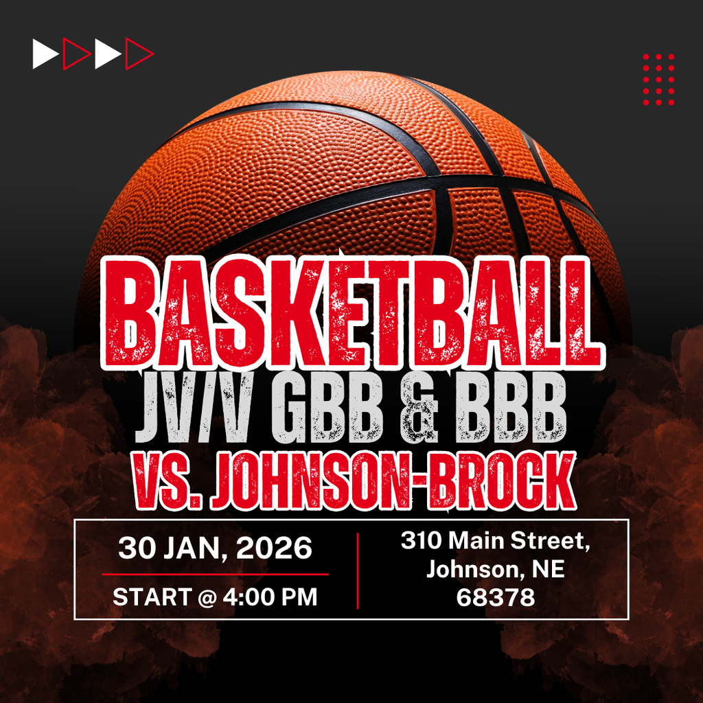 Graphic featuring a close-up basketball on a dark background announcing a JV/V girls and boys basketball game versus Johnson-Brock, with the date January 30, 2026, a 4:00 PM start time, and the location listed in Johnson, Nebraska.