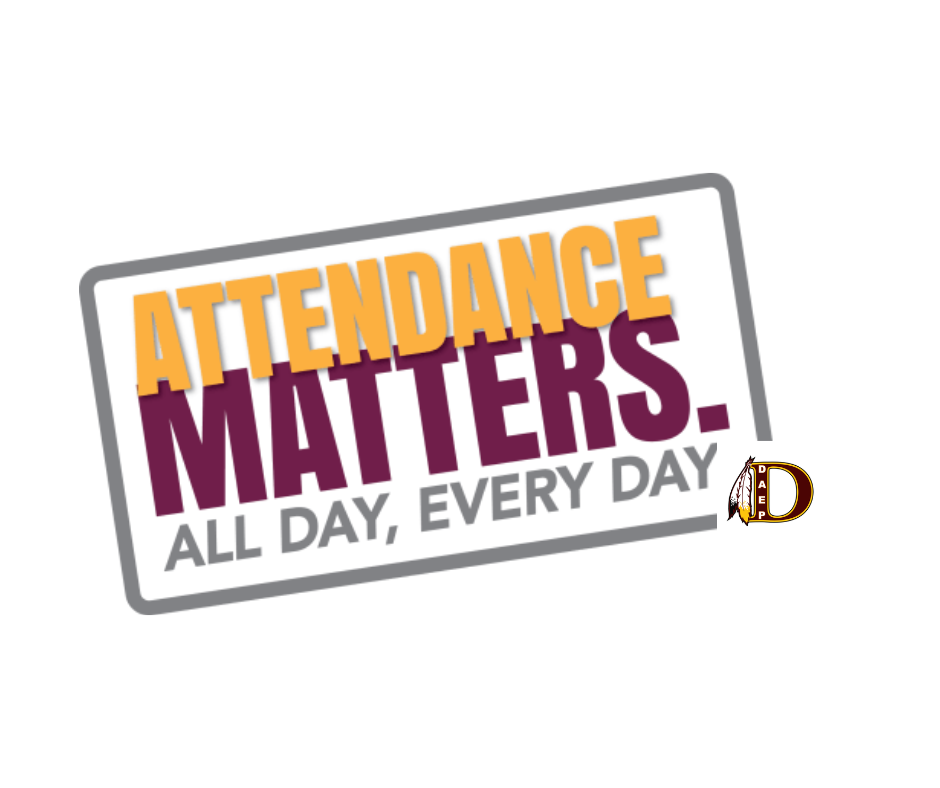 Attendance Matters poster for DAEP