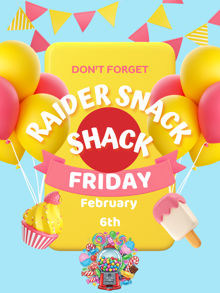 Image advertising the Raider Snack Shack Friday, February 6 at Southern Elementary.