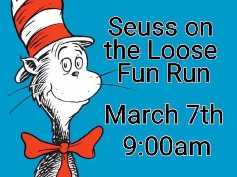 Seuss on the Loose March 7th @ 9:00