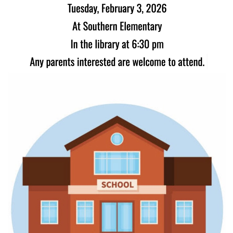 Image of school advertising a PTO meeting at Southern Elementary on Tuesday, February 3 at 6:30 pm  