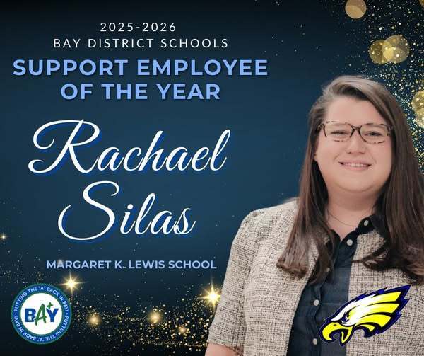 Graphic announcing the 2025–2026 Bay District Schools Support Employee of the Year, Rachael Silas, Margaret K. Lewis School.