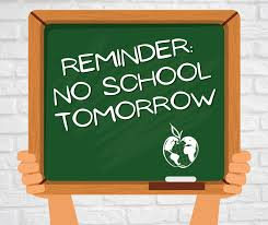 Illustration of a chalkboard sign reading ‘Reminder: No School Tomorrow.