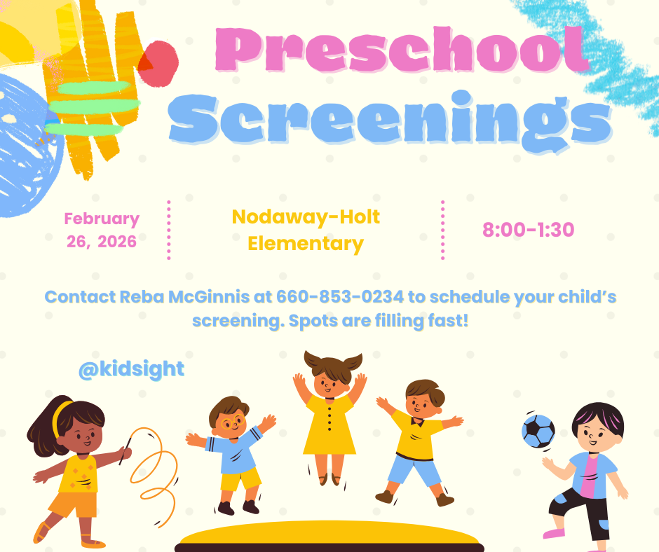 Preschool Screenings  February 26th at Nodaway-Holt Elementary