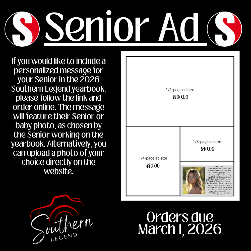 Senior Ad information graphic for the 2026 Southern Legend Yearbook. The image explains how families can purchase a personalized Senior Ad featuring a message and photo, with pricing options for half-page, quarter-page, and eighth-page ads. The graphic notes that orders are due March 1, 2026.
