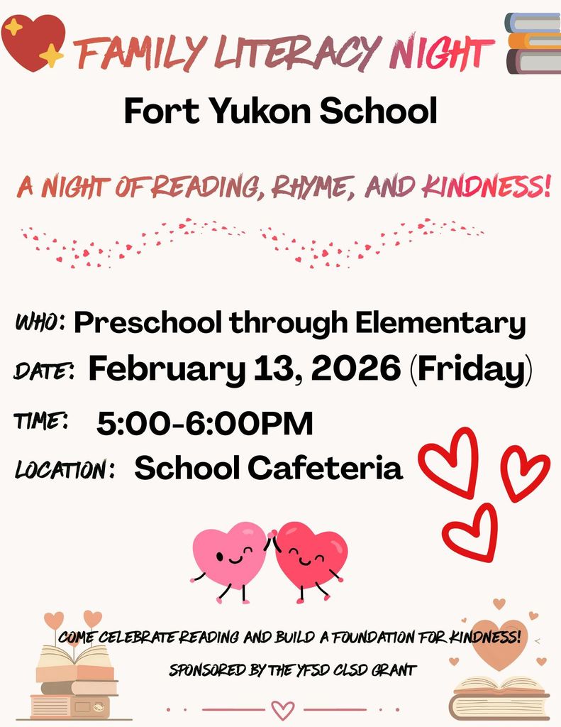 Family Literacy Night @ Fort Yukon School 2/13/26 poster