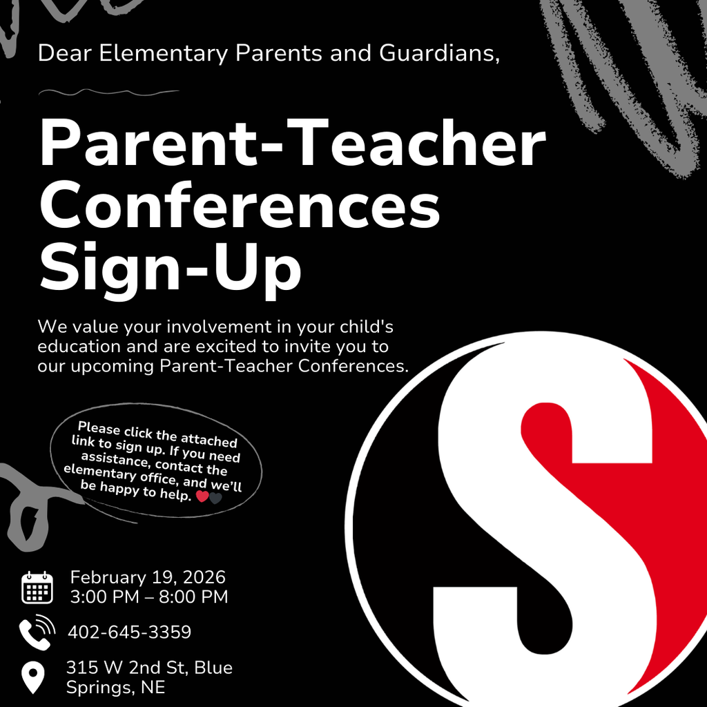 Black and red Southern Public Schools graphic titled “Parent-Teacher Conferences Sign-Up.” Text invites elementary parents and guardians to attend conferences and includes the message to click the attached link to sign up. The conference date is February 19, 2026 from 3:00 PM to 8:00 PM. Contact information listed includes 402-645-3359 and the address 315 W 2nd St, Blue Springs, NE. A large red and white “S” Southern logo appears on the right side of the graphic.