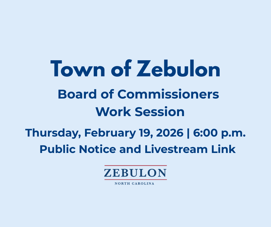 town of zebulon public notice of board of commissioners work session