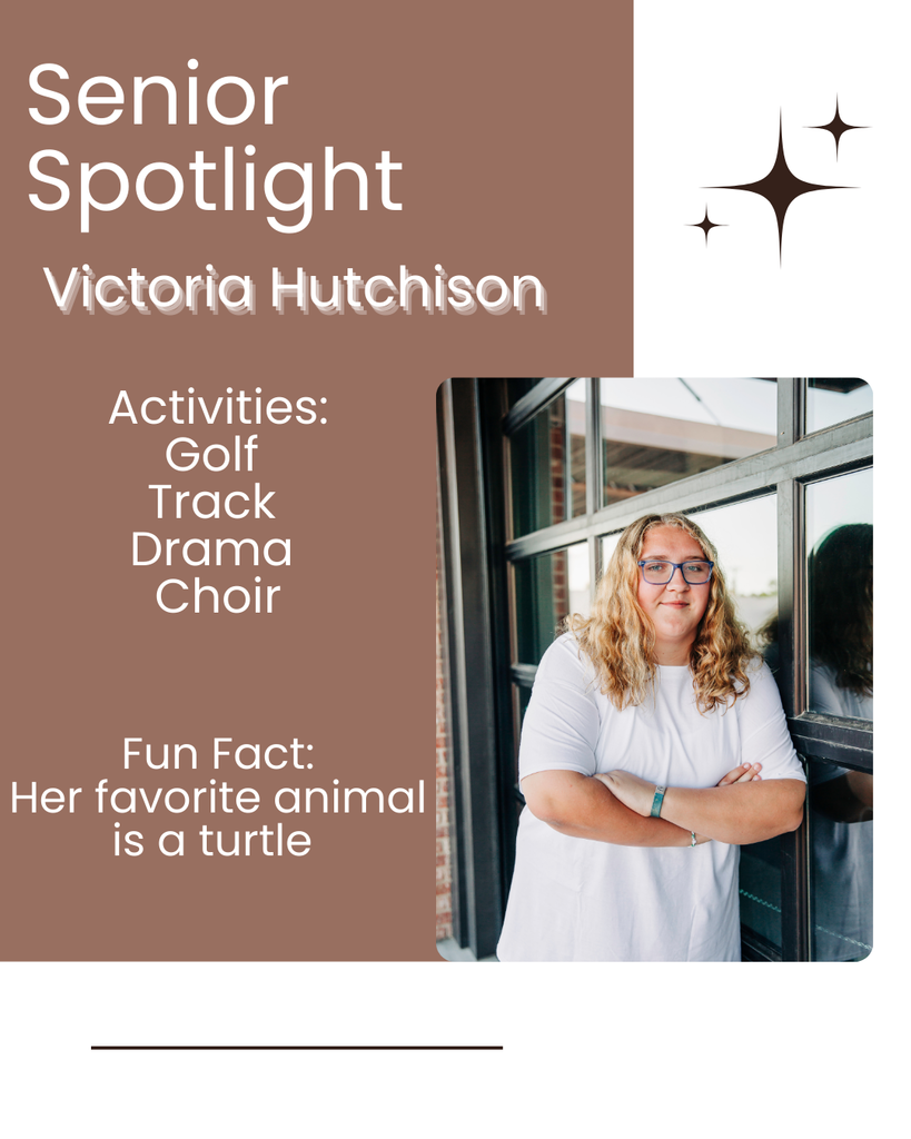 Senior Spotlight - Victoria Hutchison
