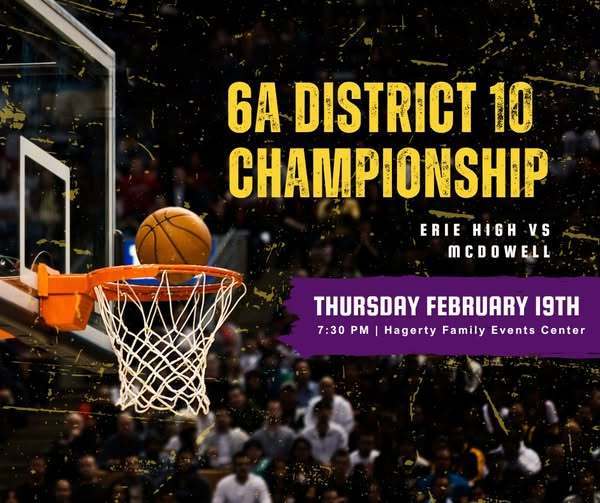 6A District 10 Championship for Erie High on Thursday, February nineteenth.