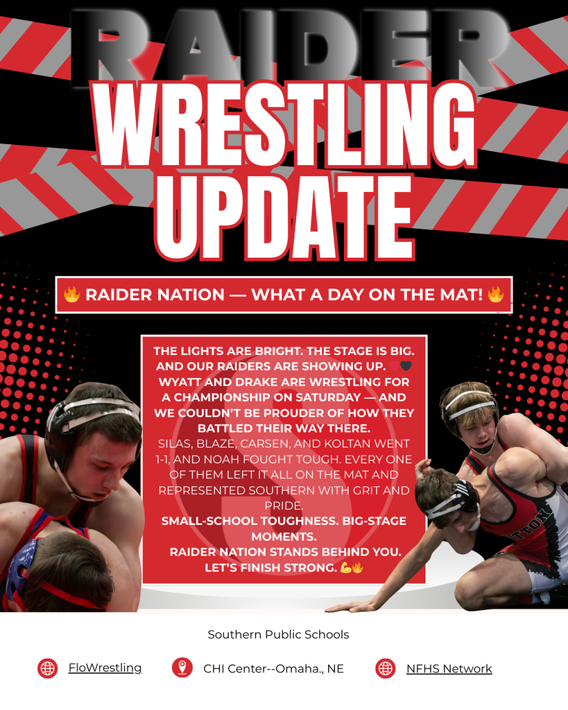 Southern Raiders “Raider Wrestling Update” graphic in red, black, and white featuring action photos of wrestlers competing on the mat. The headline reads “Raider Wrestling Update” with a banner stating, “Raider Nation — What a Day on the Mat!” The center text announces Wyatt and Drake wrestling for a championship on Saturday and recognizes Silas, Blaze, Carsen, Koltan, and Noah for their performances. The bottom lists Southern Public Schools, FloWrestling, CHI Center in Omaha, NE, and NFHS Network.