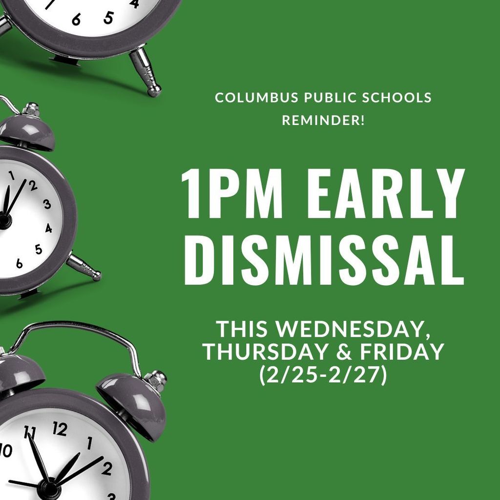 1 PM Early Dismissal Wednesday, Thursday and Friday