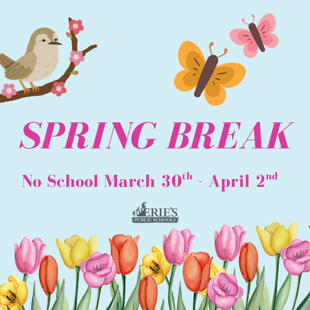 Spring Break for Erie's Public Schools.