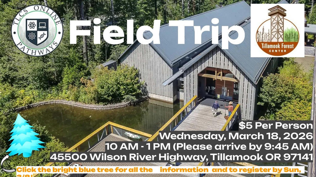 Tillamook Forest Center Field Trip Flier