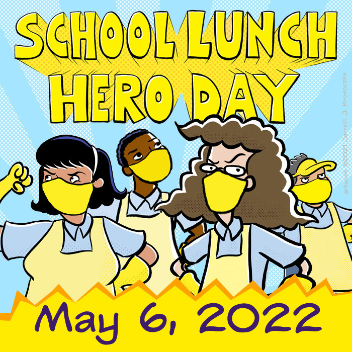School Lunch Hero Day - May 6th