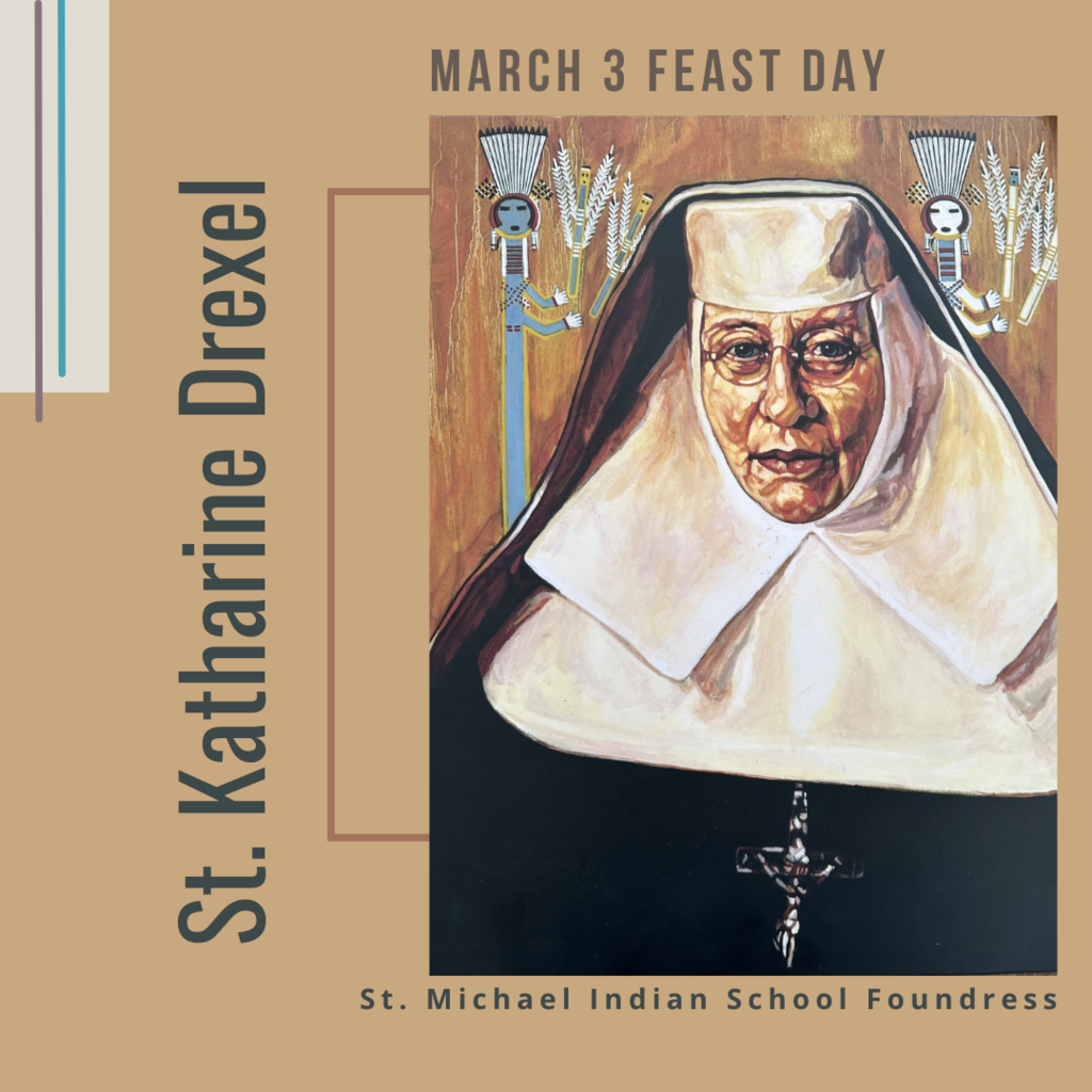 St. Katharine Drexel Feast Day