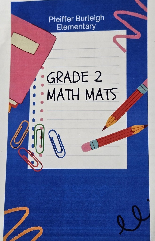 Second Grade Math Mats for Pfeiffer Burleigh Elementary. 