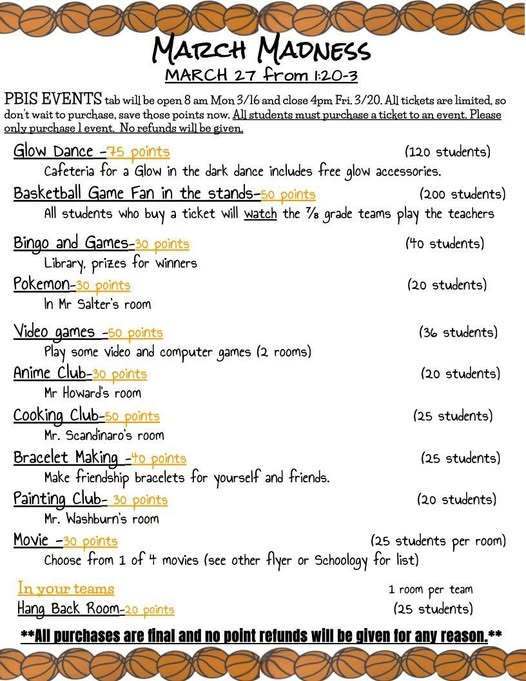 March Madness for March 27 events that students can purchase a ticket to using their PBIS points.