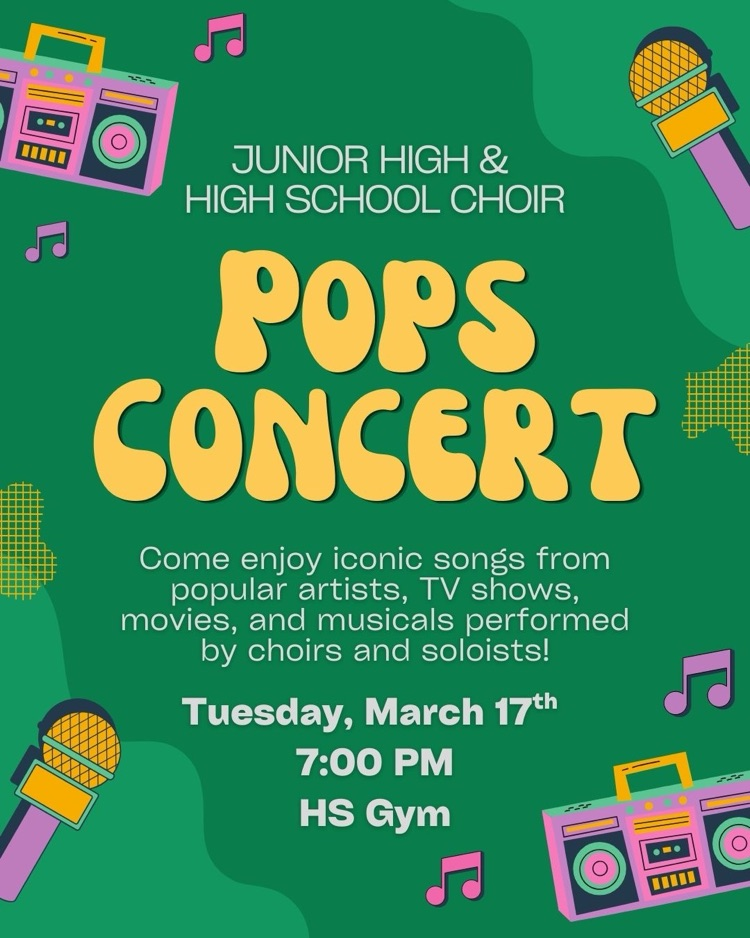 JH and HS Pops Concert - March 17th at 7pm in the HS gym