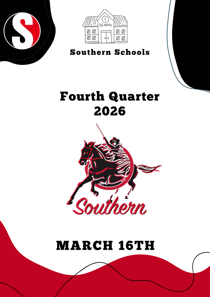 Poster for Southern Schools showing “Fourth Quarter 2026” with the date “March 16th.” The design uses red, black, and white colors and features a school icon at the top and a red-and-black logo of a rider on a horse labeled “Southern” in the center. Abstract red shapes decorate the bottom and sides of the poster.