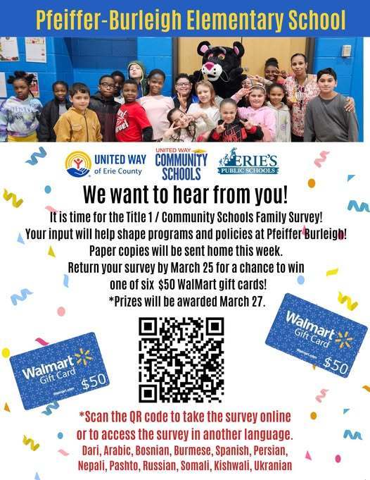 Pfeiffer Burleigh is encouraging families to fill out the survey paper copies and if they do, they have a chance to win a $50 Walmart gift card. 