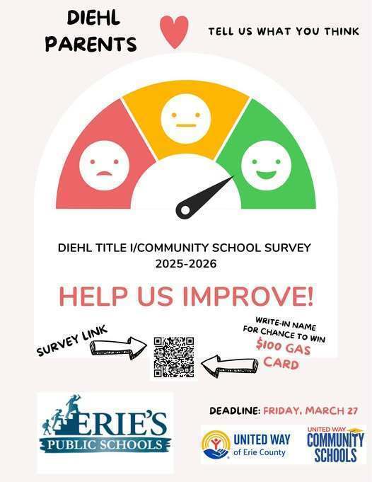 Diehl Elementary encouraging parents to complete the Title 1/ community school survey for a chance to win a $100 gas card. 