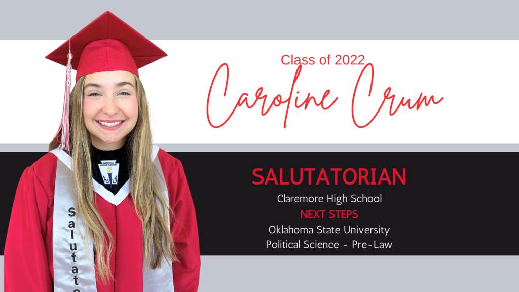 Salutatorian Spotlight - CAROLINE CRUM