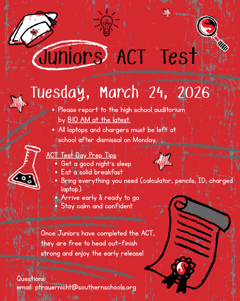Red graphic titled “Juniors ACT Test” with doodle-style school icons (graduation cap, lightbulb, stars, magnifying glass, and beaker). It announces the ACT on Tuesday, March 24, 2026. Instructions include reporting to the high school auditorium by 8:10 AM and leaving laptops and chargers at school after dismissal on Monday. Test day prep tips are listed (sleep, breakfast, bring materials, arrive early, stay calm). It also states that juniors may leave after completing the ACT. Contact email is provided at the bottom.