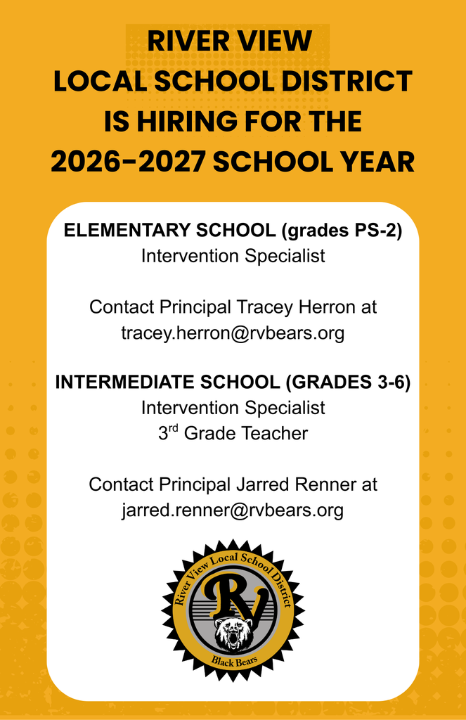 River View Local School District is Hiring for the 2026-2027 school year Intervention Specialist positions at the elementary and Intermediate. 3rd grade teacher at the Intermediate