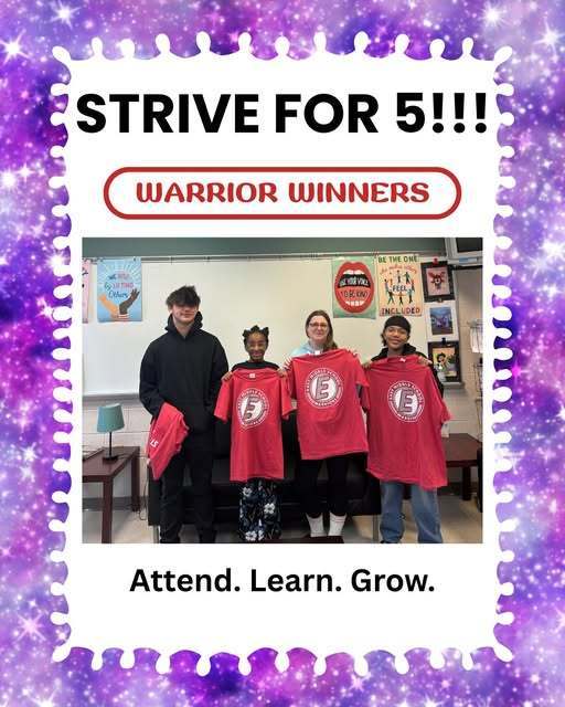 Strive for 5 Warrior Winners and there is a photo of students holding matching red shirts that have the East Middle School logo on it. 