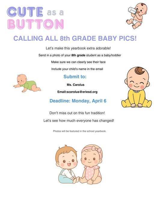 Cute as a button and Wilson is calling all 8th grade baby pics to be submitted by April 6th. 