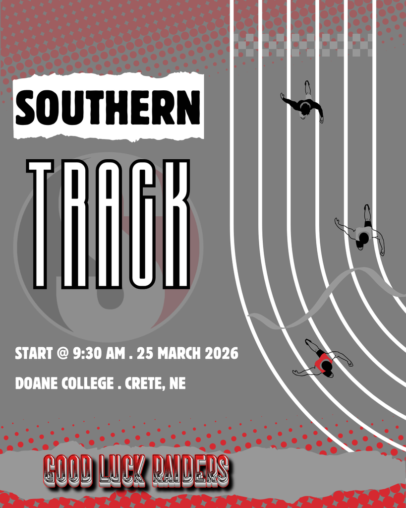 A red, black, white, and gray graphic promoting a Southern track event. The word “Southern” appears in bold at the top with “Track” in large lettering below. The background features a stylized running track with lane lines and three runners in motion. Event details read: “Start @ 9:30 AM · 25 March 2026” and “Doane College · Crete, NE.” The bottom of the graphic says “Good Luck Raiders.”