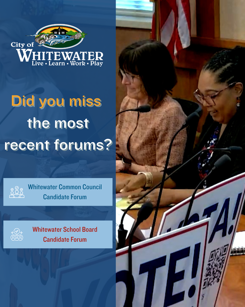 A photo of a panel from the League of Women Voters candidate event. There's text. It says, "Did you miss the most recent forums? Whitewater Common Council Candidate Forum. Whitewater School Board Candidate Forum,"