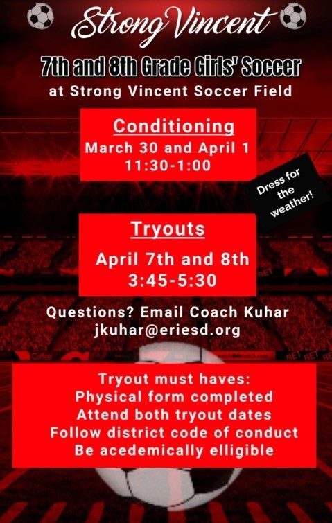 A flyer for Strong Vincent 7th and 8th grade girls soccer conditioning and tryouts. 