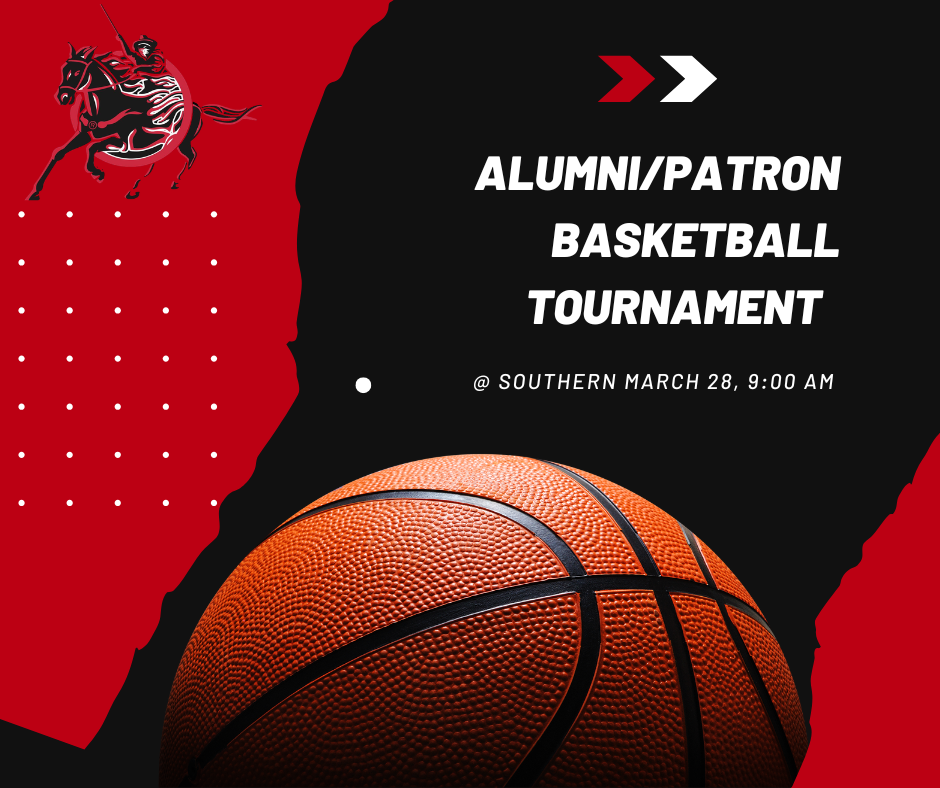 A bold red and black promotional poster for an “Alumni/Patron Basketball Tournament.” The design features a large close-up of a basketball at the bottom, a stylized rider on a horse in the top left, and white text on a black background reading “ALUMNI/PATRON BASKETBALL TOURNAMENT.” Smaller text below says “@ Southern March 28, 9:00 AM,” with decorative arrows and dotted patterns adding visual detail.