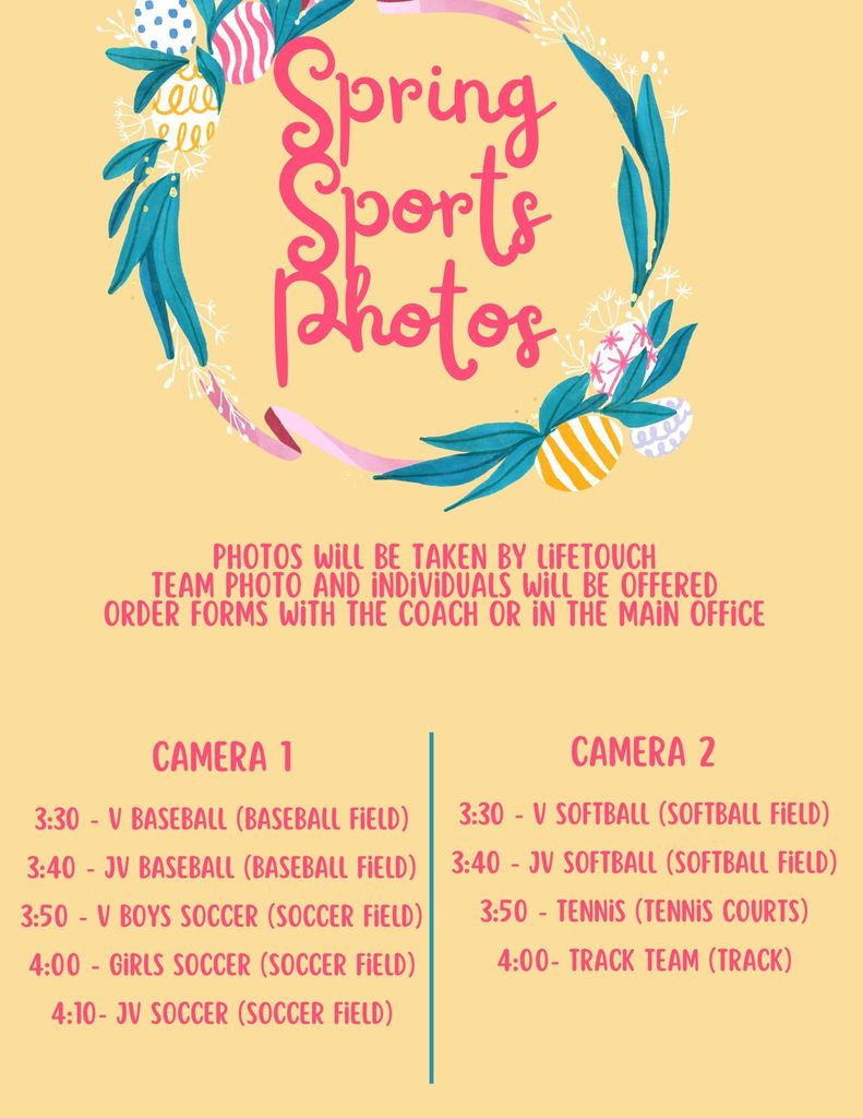 Photos will be taken by Lifetouch. Team photo and individuals will be offered. Order forms are with the coach or in the main office. The schedule is listed below.