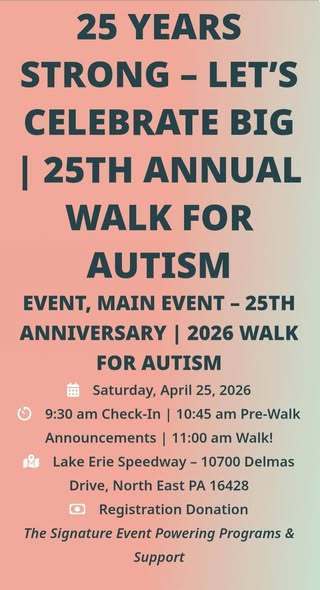 Celebrating the 25th annual walk for autism on April 25th at Lake Erie Speedway. 