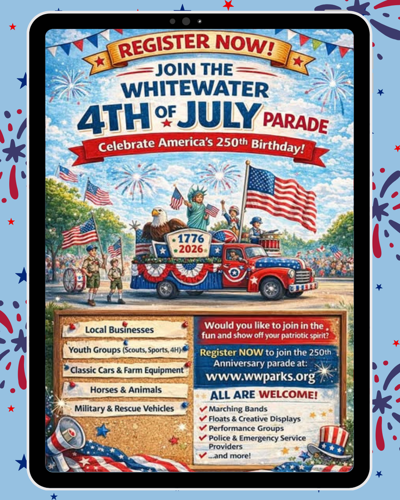 Register Now! Join the Whitewater 4th of July Parade: Celebrate America's 250th Birthday.