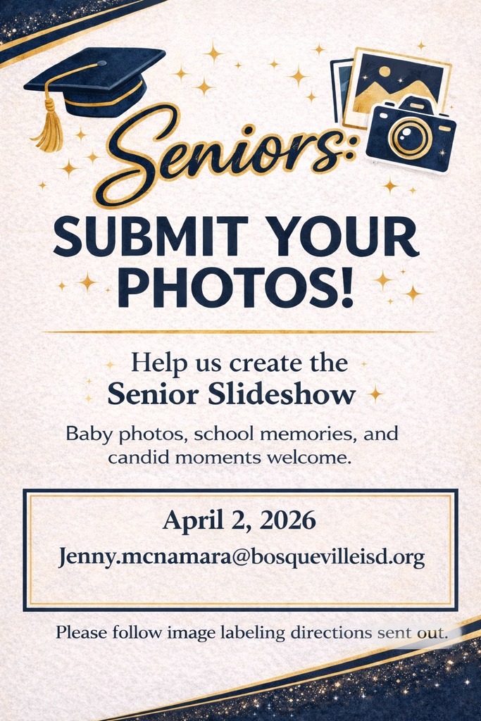 Seniors, submit your photos! Help us create the Senior Slideshow. 