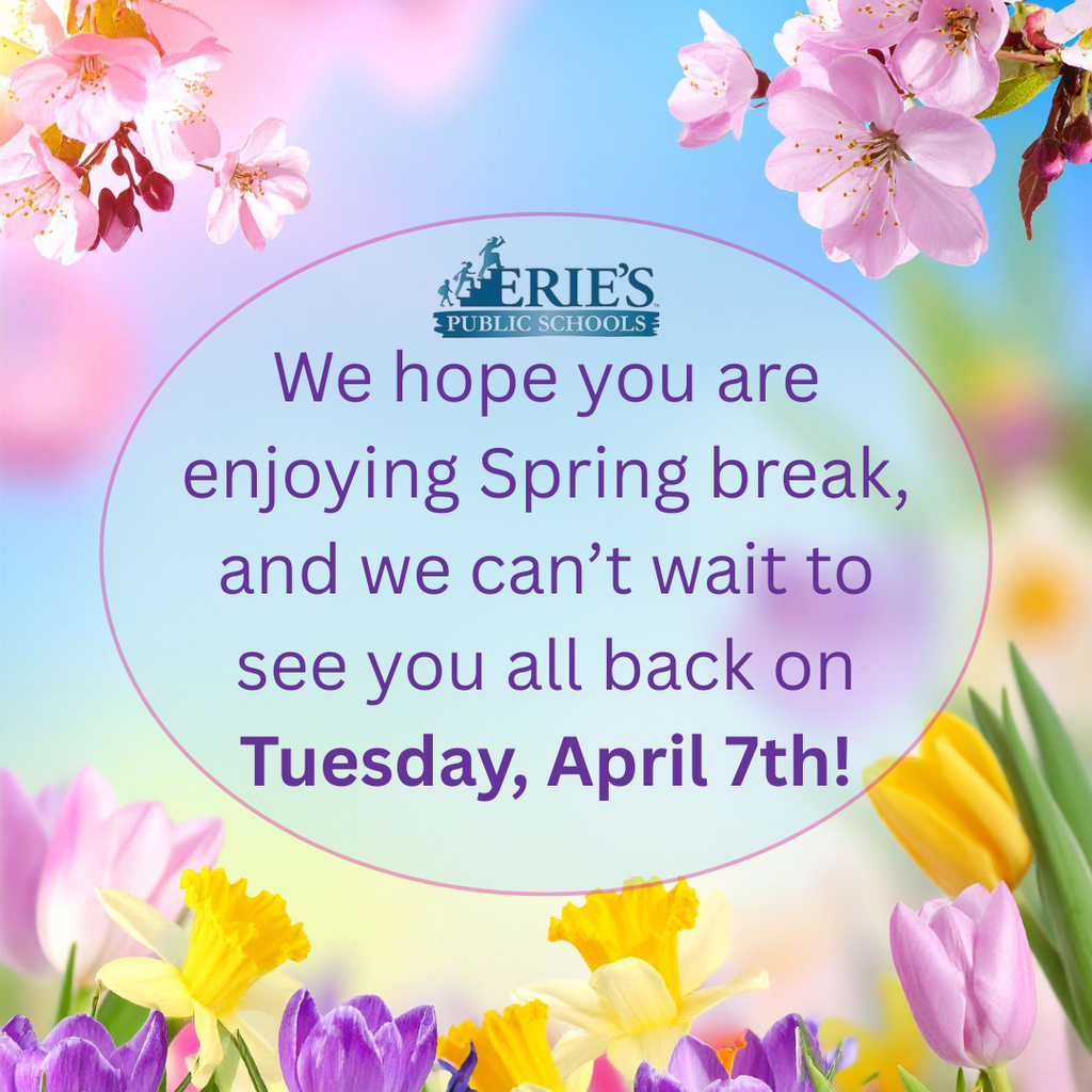 We hope you are enjoying Spring break, and we can't wait to see you all back on Tuesday, April 7th!