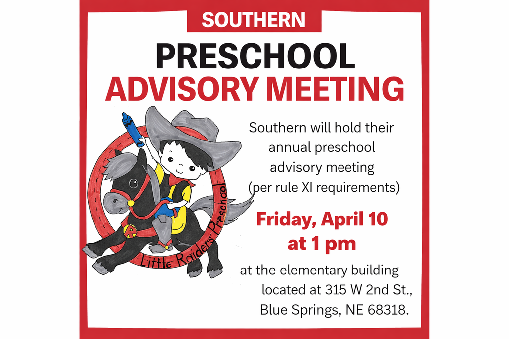 A white graphic with a red border announcing “Southern Preschool Advisory Meeting” in bold black and red text. The Southern Little Raiders Preschool logo—a cartoon child in a cowboy hat riding a horse inside a red circle—is displayed on the left. The graphic includes event details: Friday, April 10 at 1 PM, held at the elementary building located at 315 W 2nd St., Blue Springs, NE 68318.