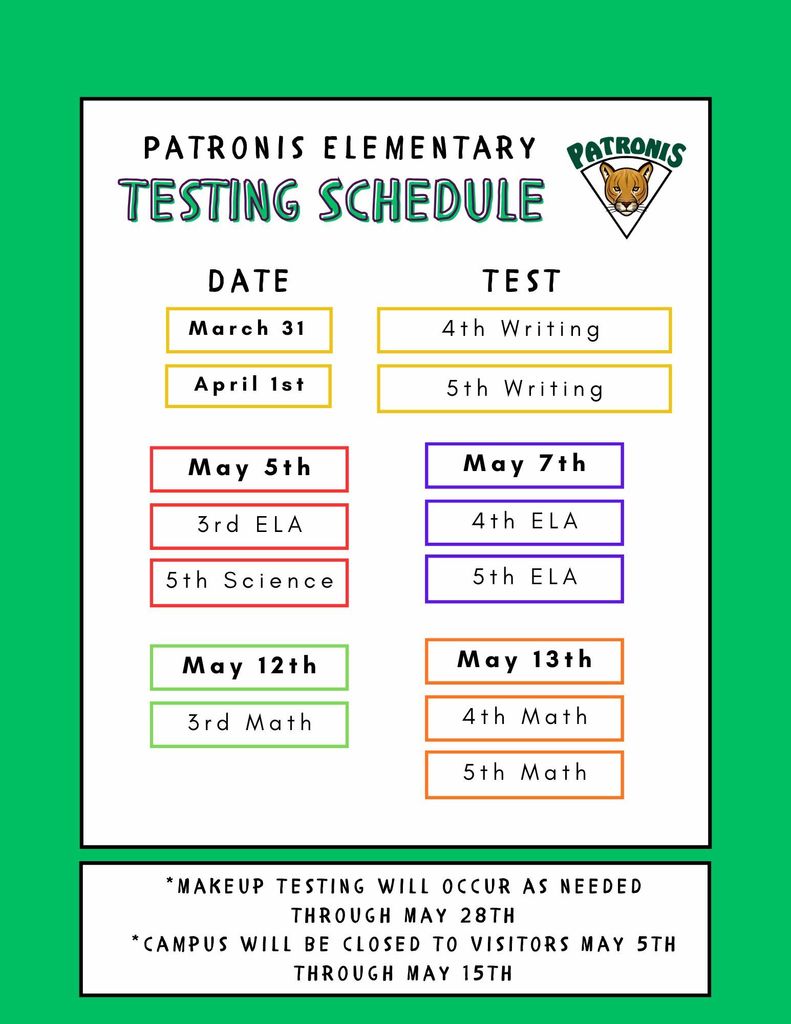 A colorful graphic with information about state testing for grades 3, 4, and 5, including information about the school having a closed campus from May 5th through 15th.
