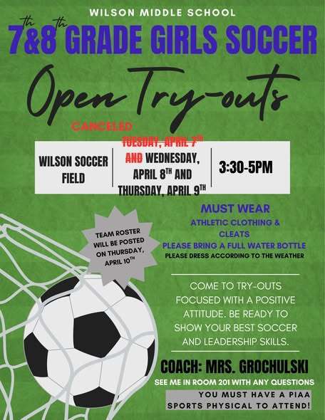 A flyer for girls in 7th and 8th grade who are interested in open try-outs for soccer on April 7th and 8th from 3:30 PM - 5PM. 