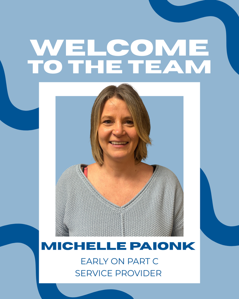 Welcome to the Team graphic featuring a professional headshot. The image includes the text ‘Welcome to the Team,’ the name Michelle Paionk, and the title ‘Early On Part C Service Provider,’ displayed on a blue background with simple abstract design elements.